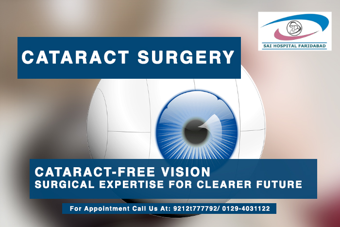 Top cataract surgery procedure by skilled eye surgeon in Faridabad